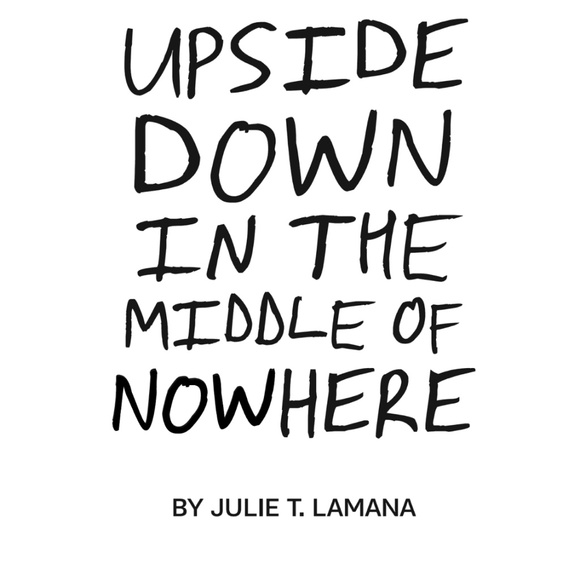 4/$30 Bundle; Novel “Upside Down In The Middle of Nowhere” by - Picture 2 of 4